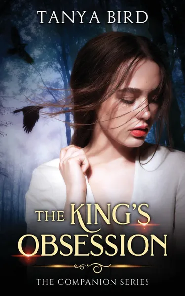 Обложка книги The King's Obsession, Tanya Bird
