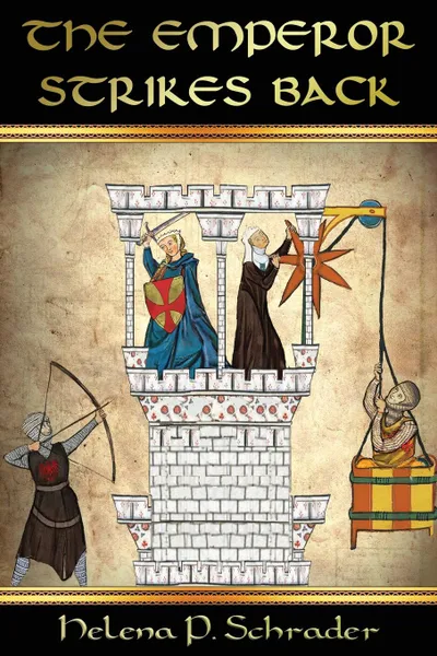 Обложка книги The Emperor Strikes Back. Frederick II's War Against His Vassals, Helena P. Schrader