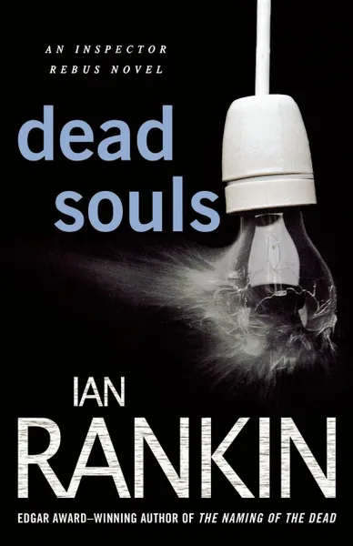 Обложка книги Dead Souls, Ian Rankin