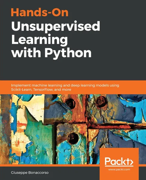 Обложка книги Hands-On Unsupervised Learning with Python, Giuseppe Bonaccorso