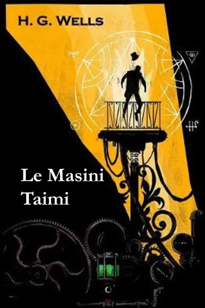 Обложка книги Le Masini Taimi. The Time Machine, Samoan edition, Herbert George Wells