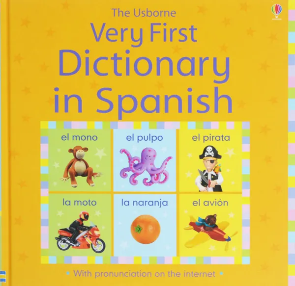 Обложка книги Very First Dictionary in Spanish, Felicity Brooks, Isabel Sanchez