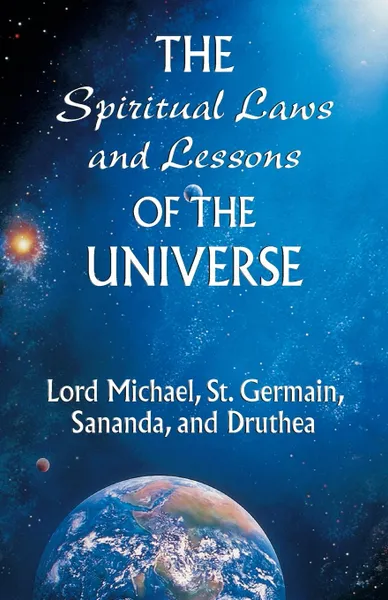 Обложка книги The Spiritual Laws and Lessons of the Universe, Lord Michael, Lord Michael