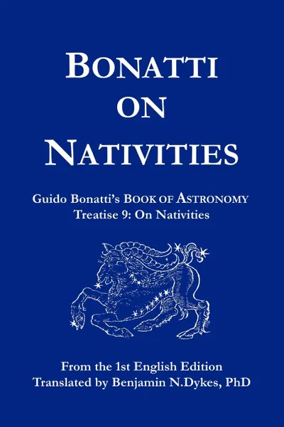 Обложка книги Bonatti on Nativities, Guido Bonatti, Benjamin N Dykes