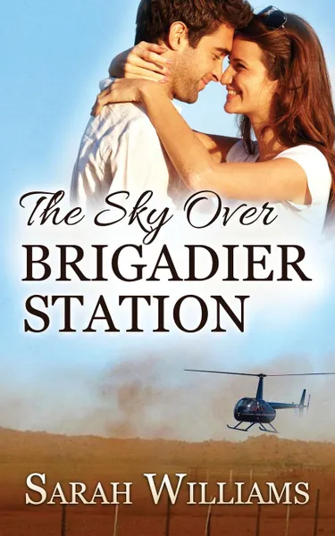 Обложка книги The Sky over Brigadier Station, Sarah Williams