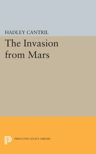 Обложка книги The Invasion from Mars, Hadley Cantril