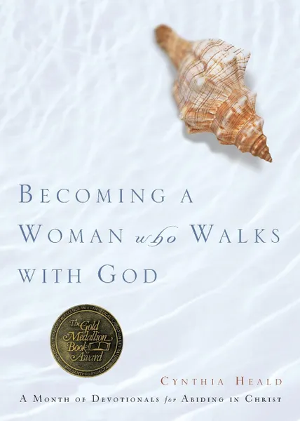 Обложка книги Becoming a Woman Who Walks with God, Cynthia Heald