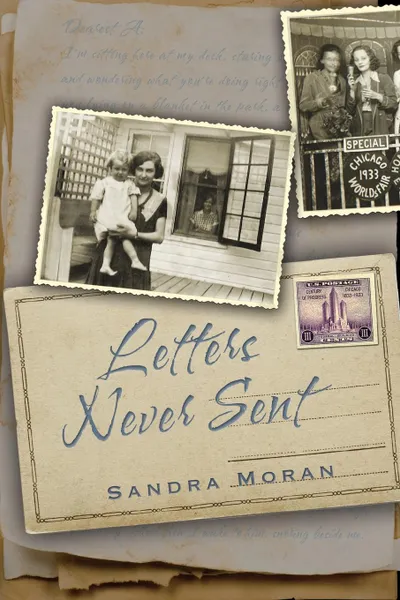 Обложка книги Letters Never Sent, Sandra Moran