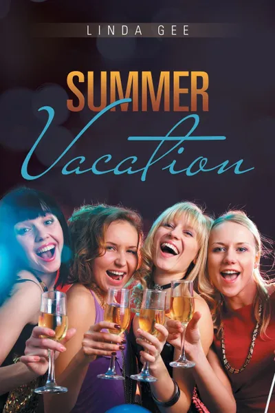 Обложка книги Summer Vacation, Linda Gee