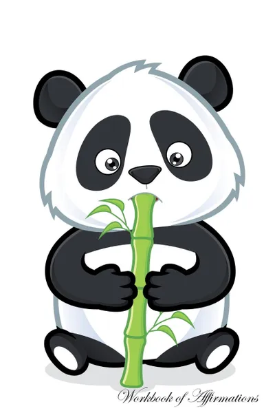 Обложка книги Cute Panda Workbook of Affirmations Cute Panda Workbook of Affirmations. Bullet Journal, Food Diary, Recipe Notebook, Planner, To Do List, Scrapbook, Academic Notepad, Alan Haynes
