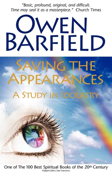 Обложка книги Saving the Appearances. A Study in Idolatry, Owen Barfield