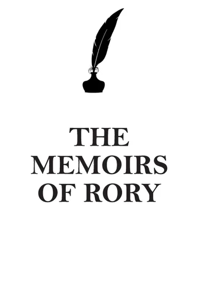 Обложка книги THE MEMOIRS OF  RORY AFFIRMATIONS WORKBOOK Positive Affirmations Workbook Includes. Mentoring Questions, Guidance, Supporting You, Affirmations World