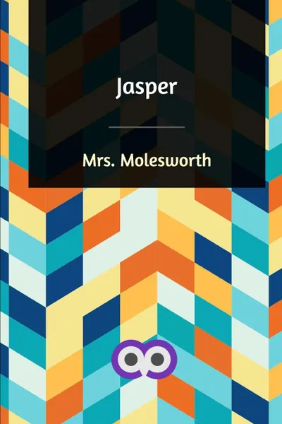 Обложка книги Jasper, Mrs. Molesworth