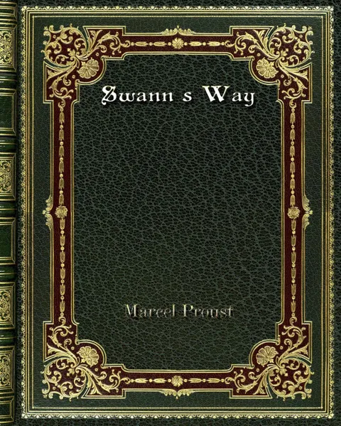 Обложка книги Swann's Way, Marcel Proust