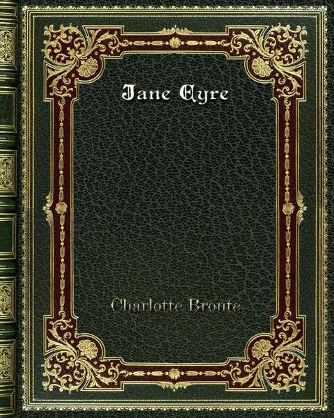 Обложка книги Jane Eyre, Charlotte Bronte