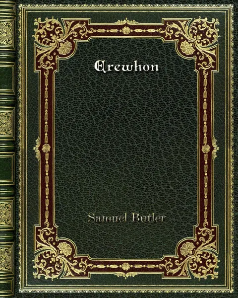 Обложка книги Erewhon, Samuel Butler