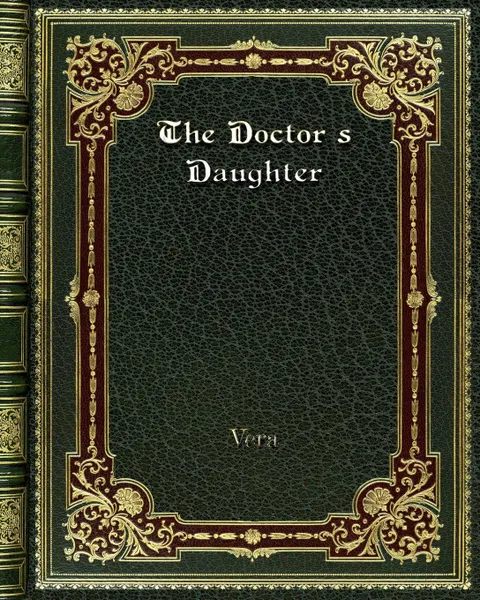 Обложка книги The Doctor's Daughter, Vera