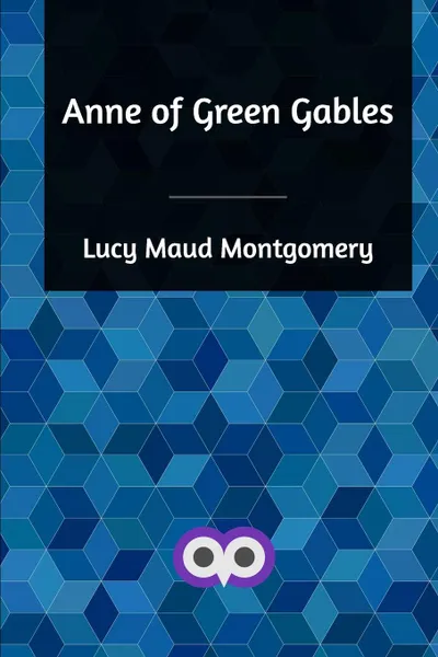 Обложка книги Anne of Green Gables, Lucy Maud Montgomery