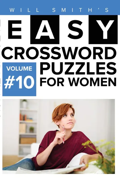 Обложка книги Easy Crossword Puzzles For Women - Volume 10, Will Smith