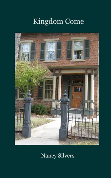 Обложка книги Kingdom Come, Nancy Silvers