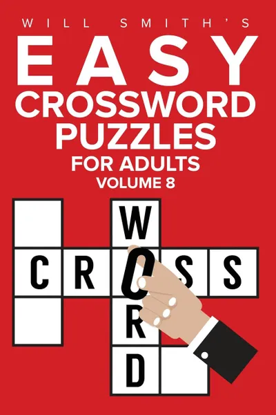 Обложка книги Easy Crossword Puzzles For Adults - Volume 8, Will Smith