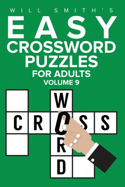 Обложка книги Easy Crossword Puzzles For Adults - Volume 9, Will Smith