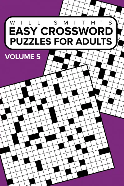 Обложка книги Easy Crossword Puzzles For Adults - Volume 5, Will Smith