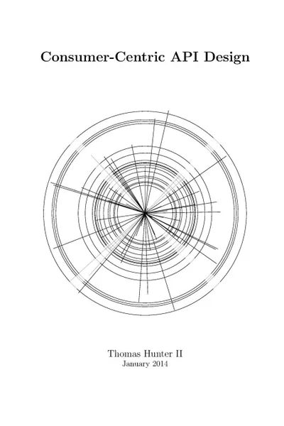 Обложка книги Consumer-Centric API Design, Thomas Hunter II