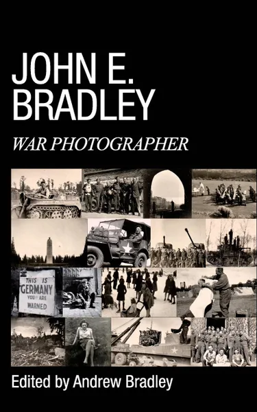 Обложка книги John E. Bradley, Andrew J. Bradley, John E. Bradley