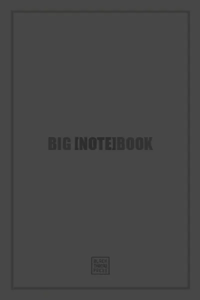 Обложка книги BIG .NOTE.BOOK - PLAIN, BLACK THREAD PRESS