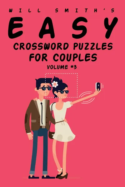 Обложка книги Will Smith Easy Crossword Puzzles For Couples - Volume 3, Will Smith