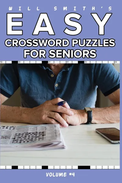 Обложка книги Will Smith Easy Crossword Puzzle For Seniors - Volume 4, Will Smith