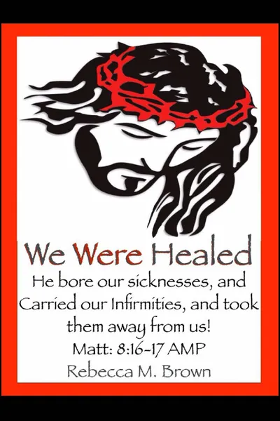 Обложка книги We Were Healed (Large Print), Rebecca M. Brown