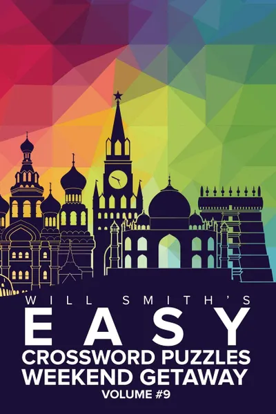 Обложка книги Easy Crossword Puzzles Weekend Getaway - Volume 9, Will Smith