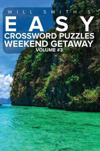 Обложка книги Easy Crossword Puzzles Weekend Getaway - Volume 3, Will Smith