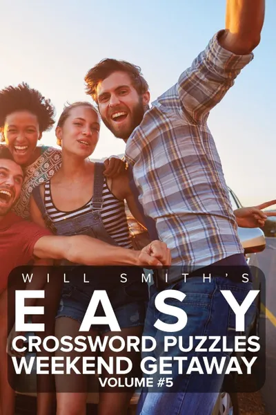 Обложка книги Easy Crossword Puzzles Weekend Getaway - Volume 5, Will Smith