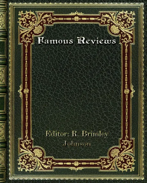 Обложка книги Famous Reviews, Editor: R. Brimley Johnson