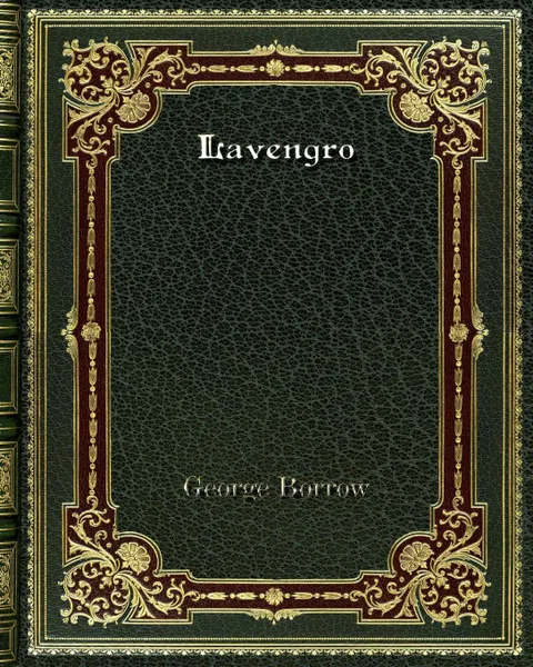 Обложка книги Lavengro, George Borrow