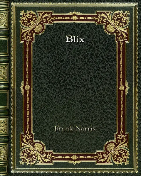 Обложка книги Blix, Frank Norris