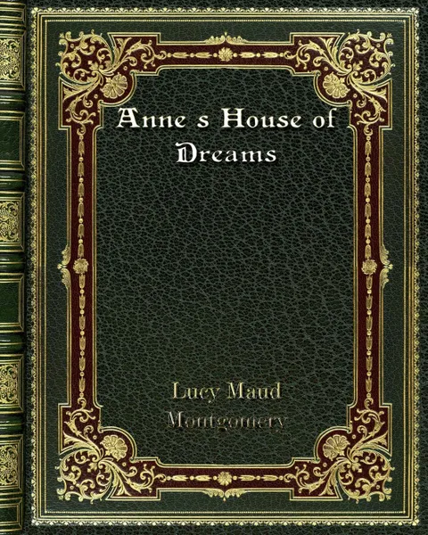 Обложка книги Anne's House of Dreams, Lucy Maud Montgomery