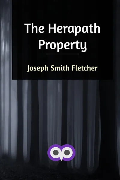 Обложка книги The Herapath Property, Joseph Smith Fletcher