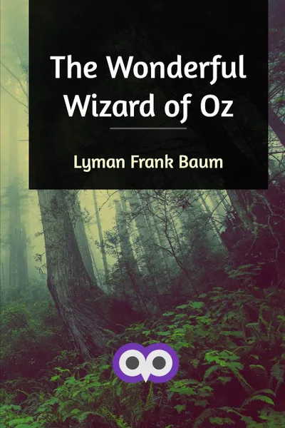 Обложка книги The Wonderful Wizard of Oz, Lyman Frank Baum