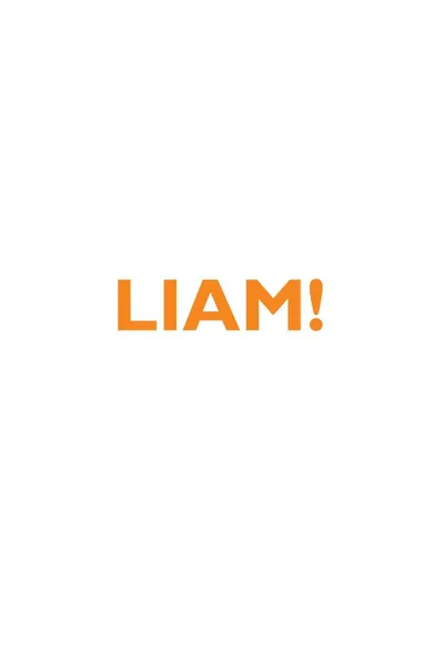 Обложка книги LIAM! Affirmations Notebook & Diary Positive Affirmations Workbook Includes. Mentoring Questions, Guidance, Supporting You, Affirmations World