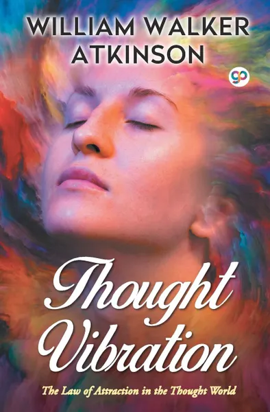 Обложка книги Thought Vibration, William Walker Atkinson