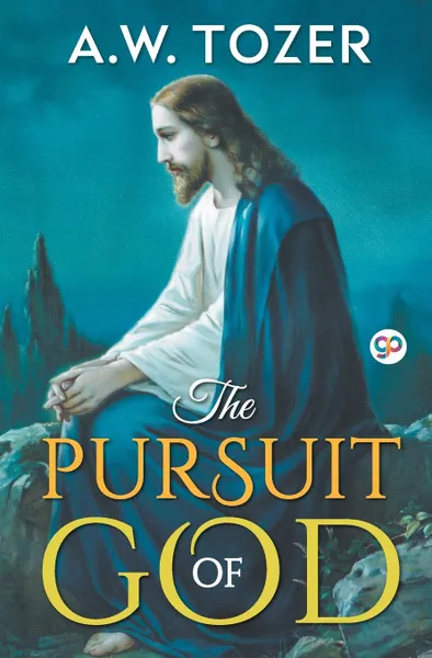 Обложка книги The Pursuit of God, A. W. Tozer