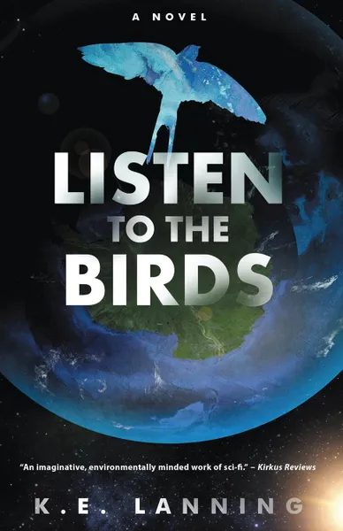 Обложка книги Listen to the Birds, K.E. Lanning