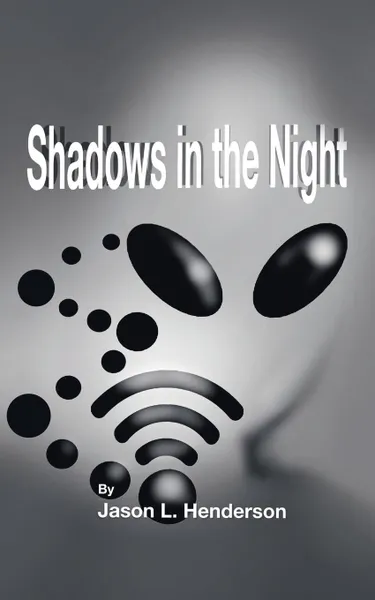 Обложка книги Shadows in the Night, Jason L. Henderson