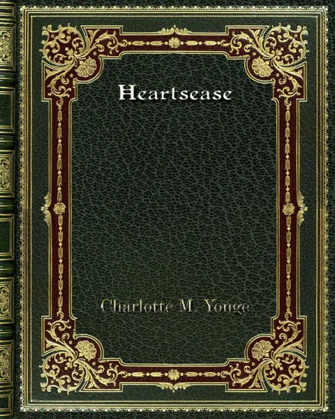 Обложка книги Heartsease, Charlotte M. Yonge