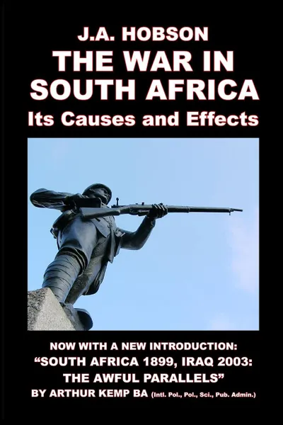 Обложка книги The South African War. Its Causes and Effects, J. A. Hobson