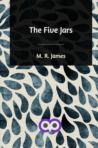 Обложка книги The Five Jars, M. R. James